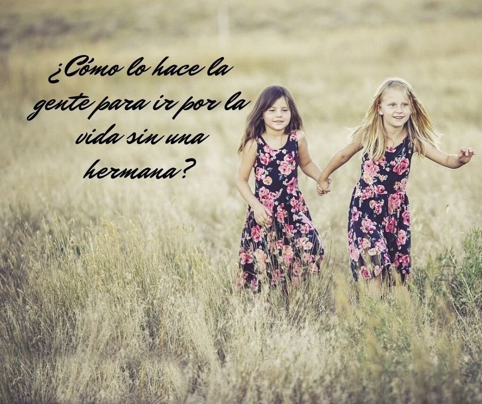30 frases de dedicatoria para emocionar a hermanas - Frases bonitas